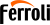 Ferroli